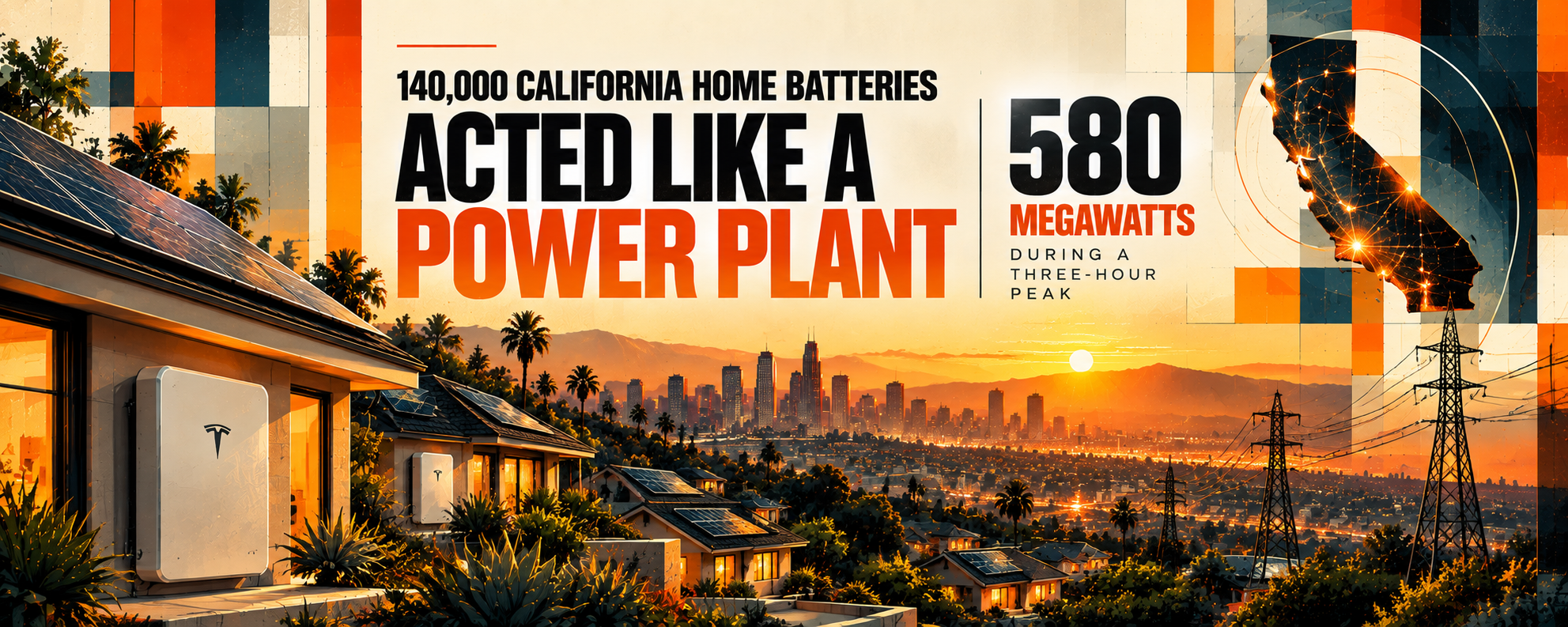 140,000 California home batteries supplied 580 megawatts during a three-hour peak.